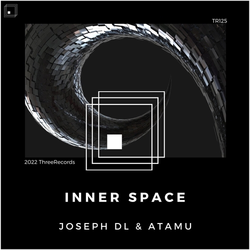 Joseph DL & Atamu - Inner Space EP [TR125]
